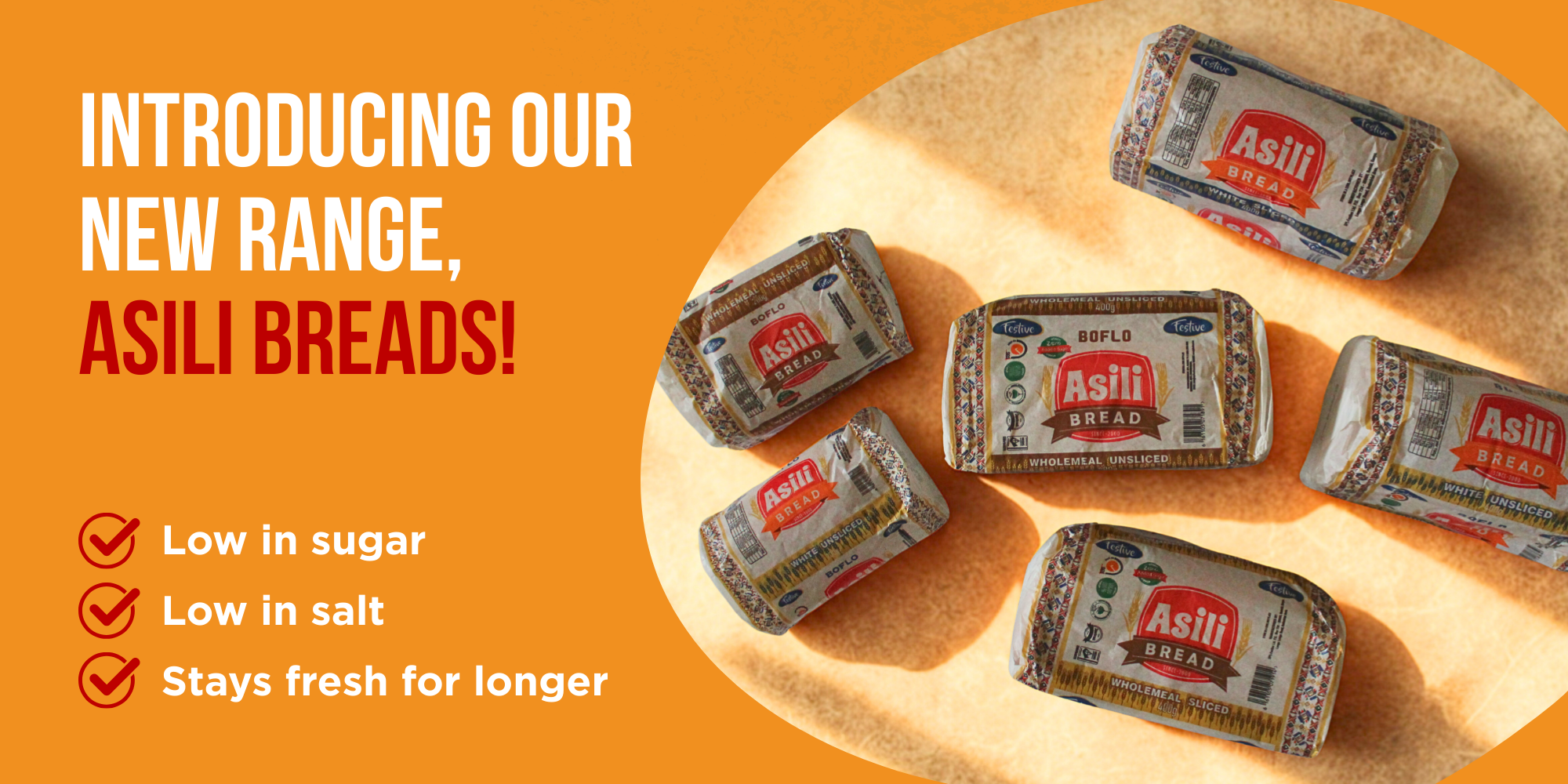 Introducing our new range – Asili Breads! Low in sugar, Low in salt, Stays fresh for longer